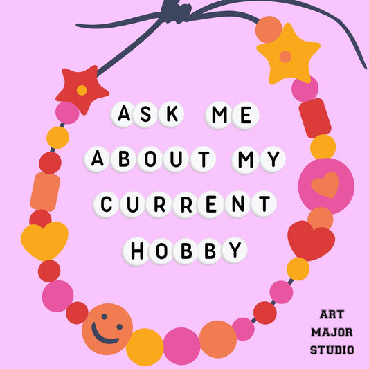 "Ask Me About My Current Hobby" Sticker